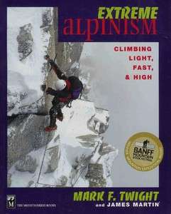 Extreme Alpinism Mark Twight Mountaineers Book  