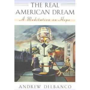   American Dream **ISBN 9780674003835** Andrew Delbanco Home