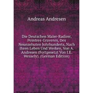   , Von A. Andresen (Fortgesetzt Von J.E. Wessely). (German Edition