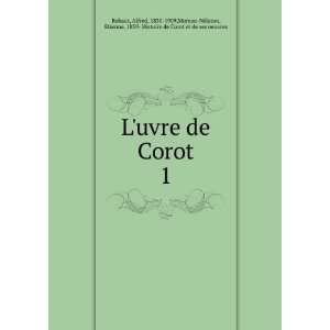   , Etienne, 1859  Histoire de Corot et de ses oeuvres Robaut Books