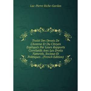   Et Politiques . (French Edition) Luc Pierre Riche Gardon Books