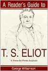 Readers Guide to T. S. Eliot A Poem by Poem Analysis, (0815605005 