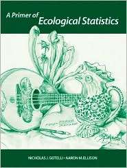 Primer of Ecological Statistics, (0878932690), Nicholas J. Gotelli 