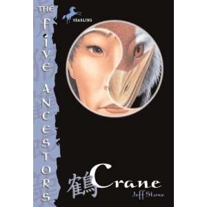  Crane (The Five Ancestors, Book 4) [Paperback] Jeff Stone Books