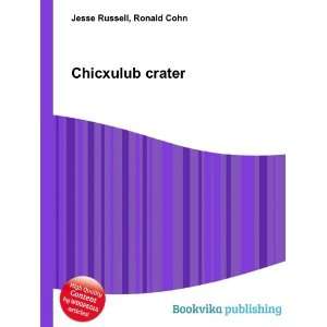 Chicxulub crater Ronald Cohn Jesse Russell Books