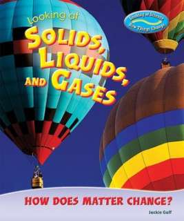   Solid, Liquid, Gas What Is Matter? by Erica Smith 