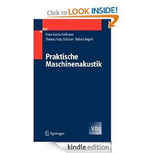 Praktische Maschinenakustik (VDI Buch) (German Edition) Franz G 