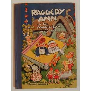    Raggedy Ann in the Magic Book Johnny Gruelle, Worth Gruelle Books