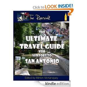 Visit The Riverwalk The Ultimate Guide for Visitors to San Antonio 