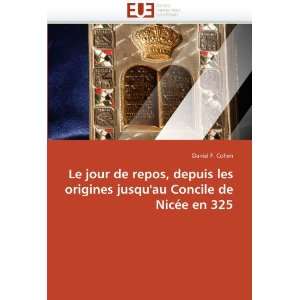   Nicée en 325 (French Edition) (9786131518096) Daniel F. Cohen Books