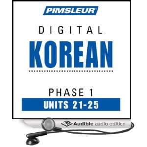 Korean Phase 1, Unit 21 25 Learn to Speak and Understand Korean with 