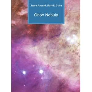  Orion Nebula Ronald Cohn Jesse Russell Books
