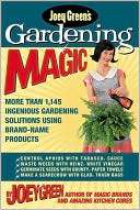 Joey Greens Gardening Magic More Than 1,145 Ingenious Gardening 
