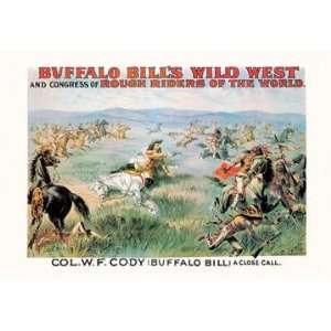  Exclusive By Buyenlarge Buffalo Bill A Close Call 12x18 