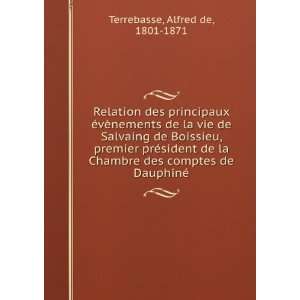   des comptes de DauphinÃ© Alfred de, 1801 1871 Terrebasse Books