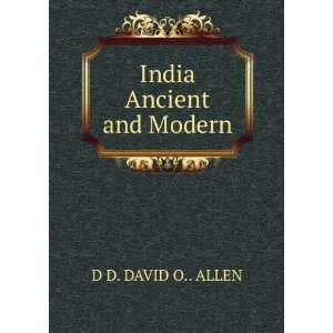  India Ancient and Modern D D. DAVID O ALLEN Books