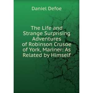   Strange Surprising Adventures of Robinson Crusoe Defoe Daniel Books