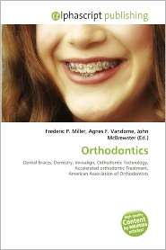 Orthodontics, (6133809906), Frederic P. Miller, Textbooks   Barnes 