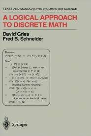Logical Approach to Discrete Math, (0387941150), David Gries 
