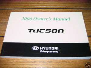 2006 HYUNDAI TUCSON OWNERS MANUAL OWNERS  