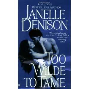  Too Wilde to Tame [Paperback] Janelle Denison Books