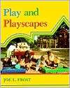 Play and Playscapes, (0827346999), Frost, Textbooks   