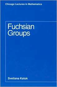 Fuchsian Groups, (0226425835), Svetlana Katok, Textbooks   Barnes 