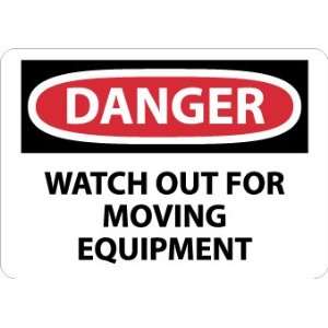 D467PB   Danger, Watch Out For Moving Equipment, 10 X 14, Pressure 