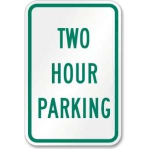  Two Hour Parking 18x12 (.080 Reflective Aluminum 