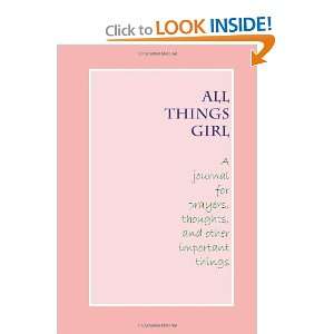  All Things Girl Journal [Paperback] Teresa Tomeo Books