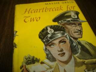 1945 HEARTBREAK FOR TWO Maysie Greig WAR ROMANCE NOVEL  