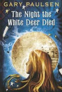   The Night the White Deer Died by Gary Paulsen, Random 