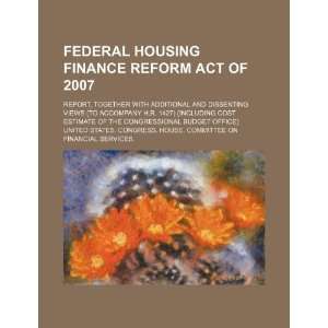  Federal Housing Finance Reform Act of 2007 report 