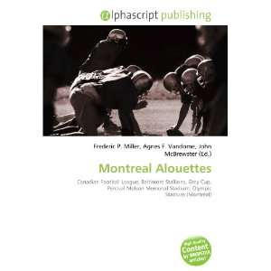  Montreal Alouettes (9786132833631) Books