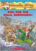 Geronimo Stilton #47 Run for the Hills, Geronimo