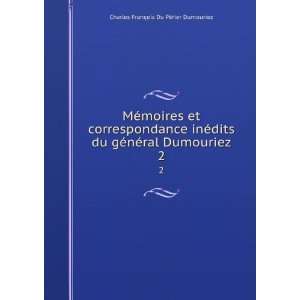   ©ral Dumouriez. 2 Charles FranÃ§ois Du PÃ©rier Dumouriez Books