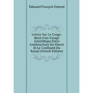   Du KassaÃ¯ (French Edition) Ã?douard FranÃ§ois Dupont Books
