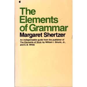  Elements of Grammar Margaret D. Shertzer Books