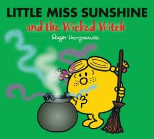   Little Miss Sunshine and the Wicked Witch (Mr. Men 