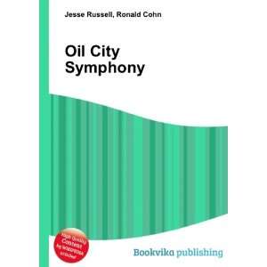 Oil City Symphony [Paperback]