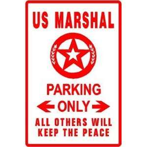 US MARSHAL PARKING sign * law officer police 