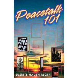  Peacetalk 101 [Paperback] Suzette Haden Elgin Books