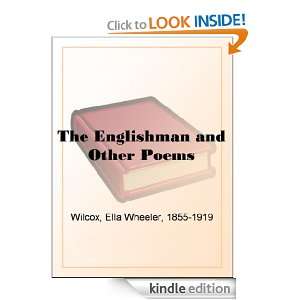 The Englishman and Other Poems Ella Wheeler Wilcox  
