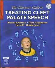 The Clinicians Guide to Treating Cleft Palate Speech, (0323025269 