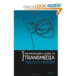  The Producers Guide to Transmedia How to Develop, Fund 