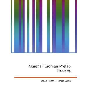    Marshall Erdman Prefab Houses Ronald Cohn Jesse Russell Books