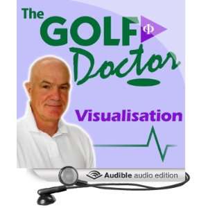  Golf Doctor Visualisation (Audible Audio Edition) Dr 