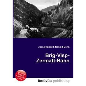  Brig Visp Zermatt Bahn Ronald Cohn Jesse Russell Books