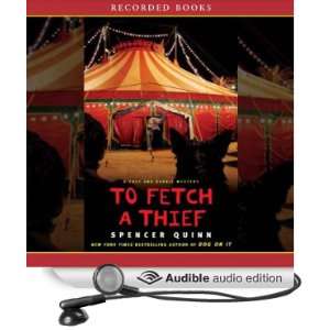  To Fetch a Thief A Chet and Bernie Mystery (Audible Audio 