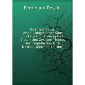   ¶die Von Dr. F. Deycks . (German Edition) Ferdinand Deycks Books